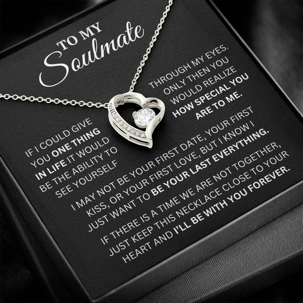 Gift To My Soulmate One Thing In Life Forever Love [Almost Sold