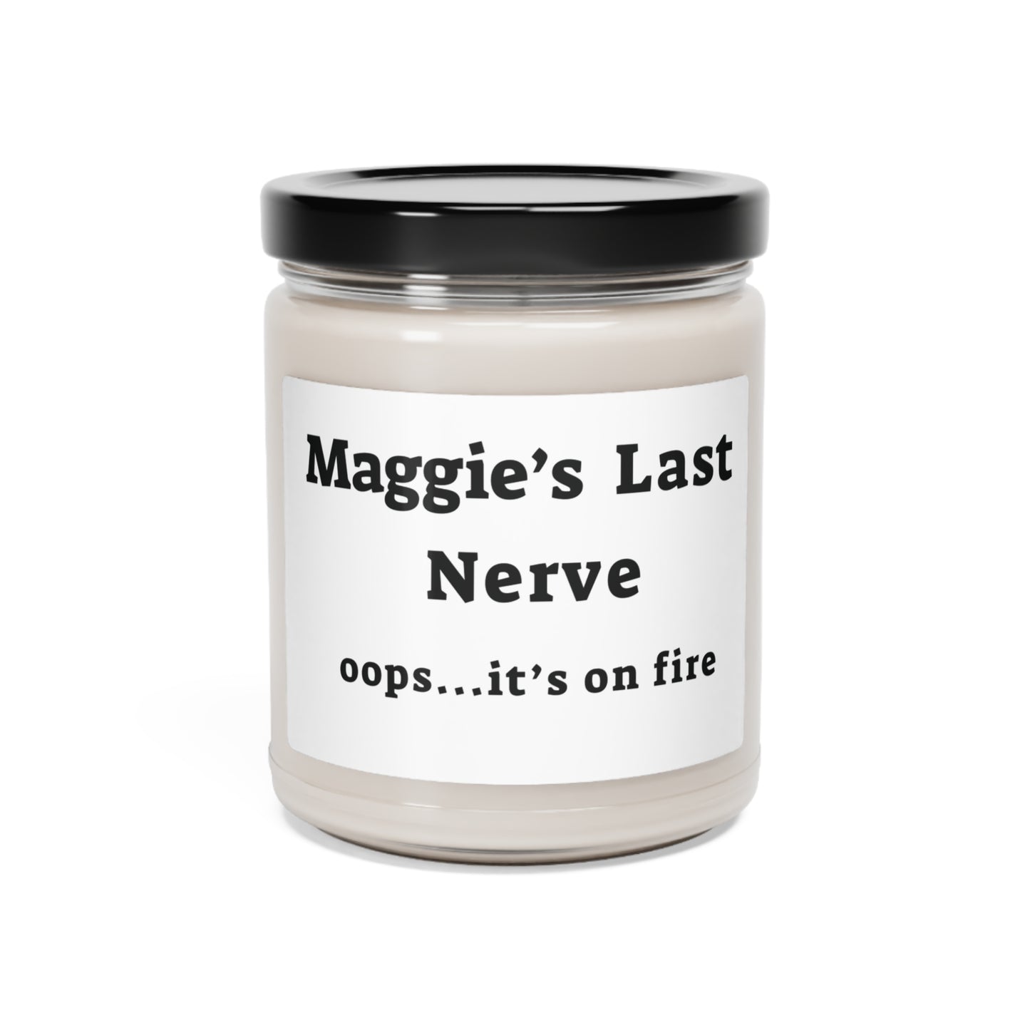 Personalized Last Nerve Candle! Custom Name Candle, Scented Soy Candle, 9oz