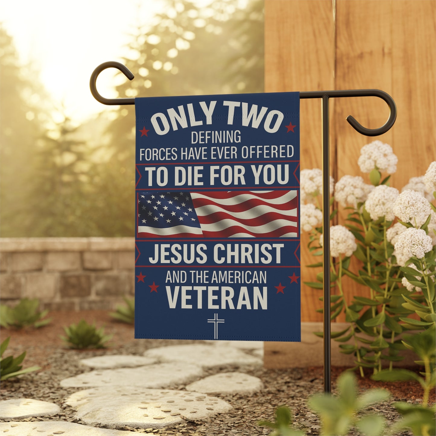 Only Two Defining Forces Garden Flag — Jesus Christ & the American Veteran (Patriotic Christian