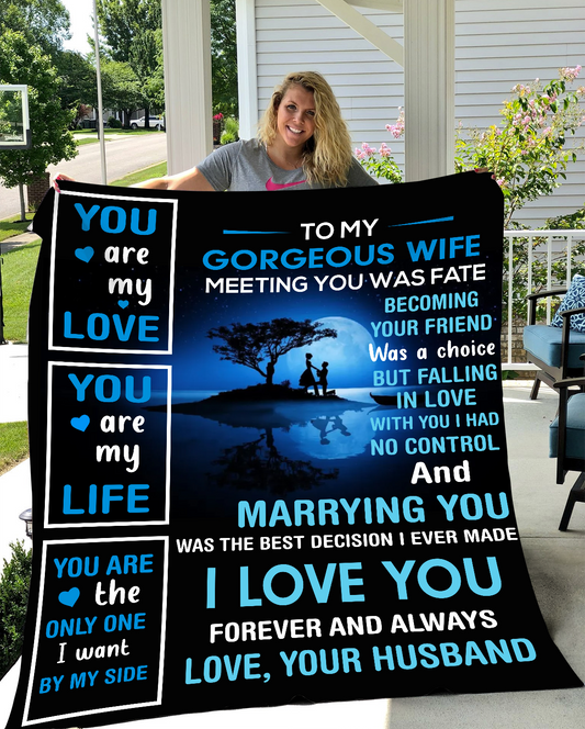 To My Gorgeous Wife | Best Decision| Fleece | Sherpa Blanket