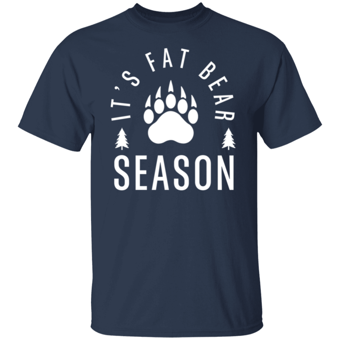 It's Bear Season Tshirt