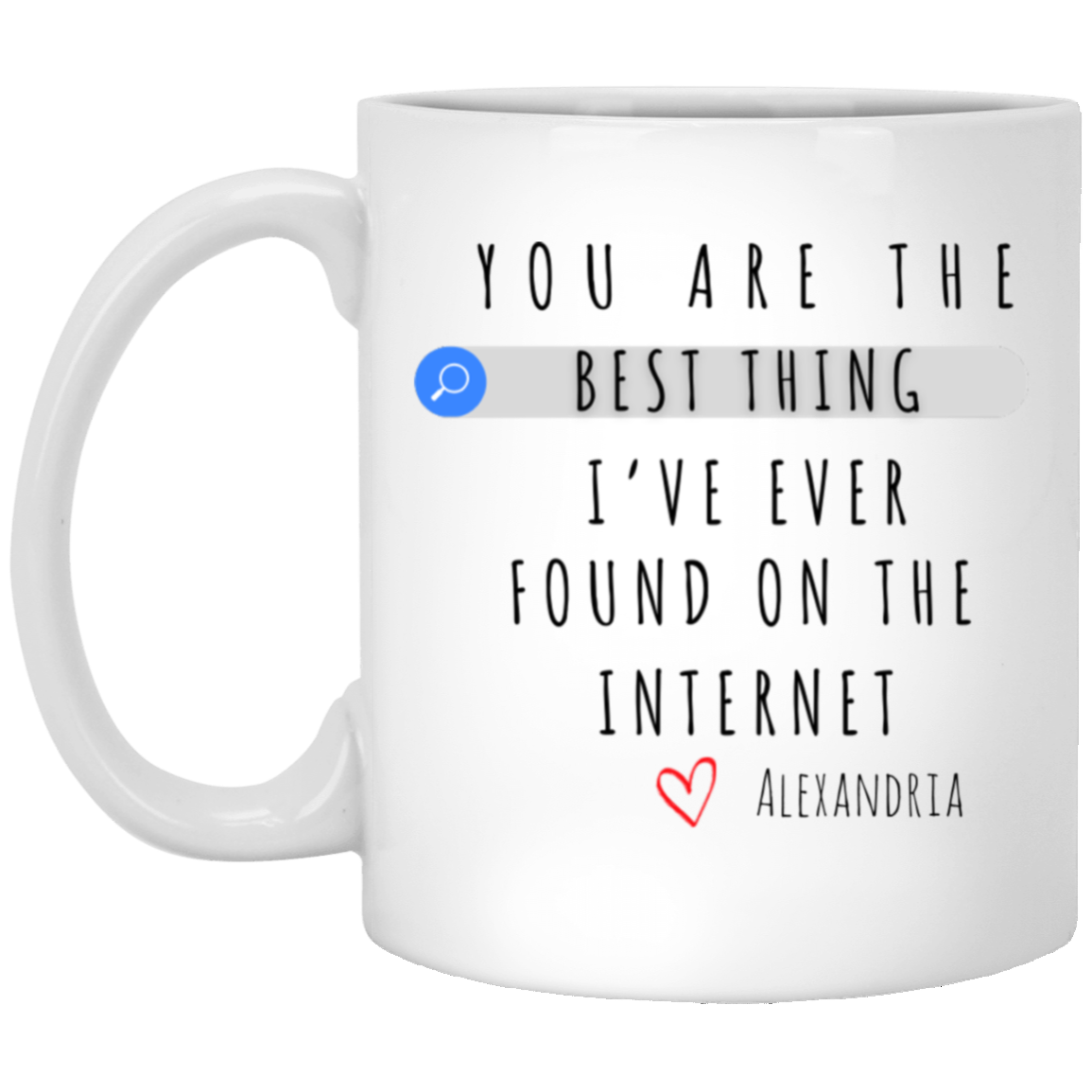 You Are The Best Thing I Ever Found On The Internet Mug, Boyfriend Valentines Day Gift for Him, Funny Gift for Him, Husband Anniversary Gift