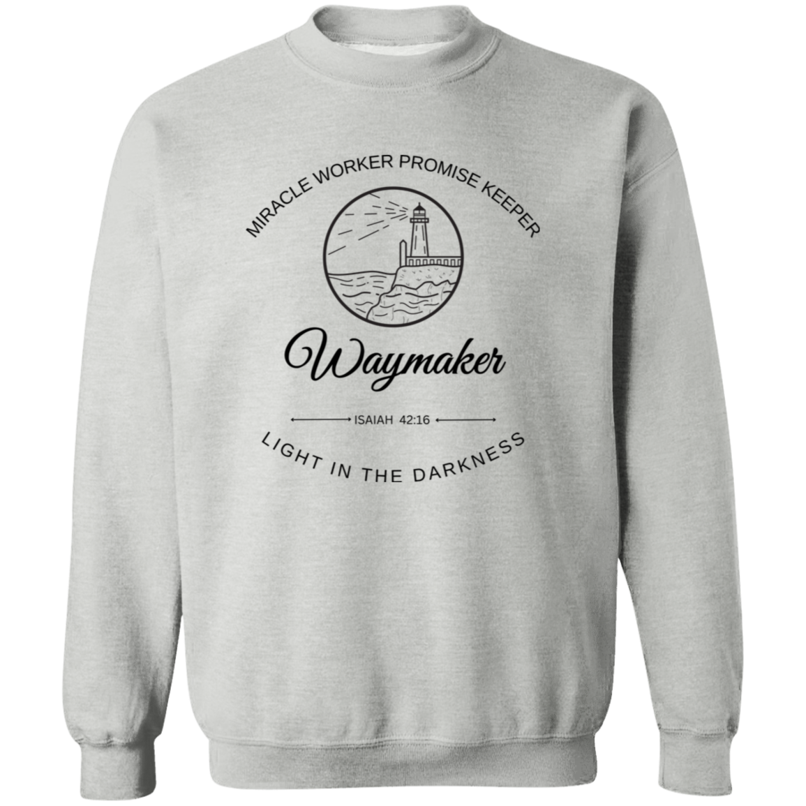 Waymaker Miracle Worker Promise Keeper Christian Pullover Sweatshirt