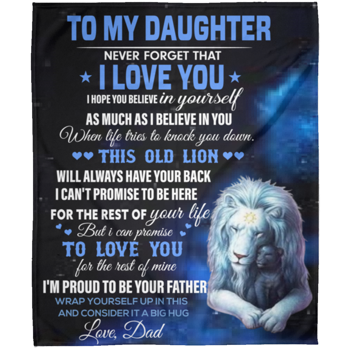 Daughter Never Forget, I Love You