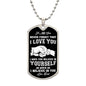 To My Son | Never Forget That I Love You - Dog Tag
