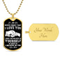 To My Son | Never Forget That I Love You - Dog Tag