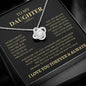 To My Daughter Love Knot Necklace-I Love You Forever & Always