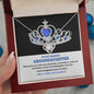 My Badass Granddaughter | Crowned | Love Knot Necklace