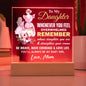 Gift for Daughter: Express A Mother's Endless Love for Her Daughter With A Premium Acrylic Keepsake With Built-in LED Lights