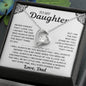 To Daughter - Never Forget I Love You - Love Dad