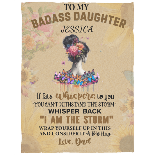 To My Badass Daughter - I am The Storm Cozy Plush Fleece Blanket